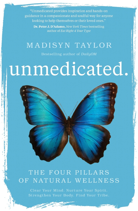 Kniha Unmedicated Madisyn Taylor