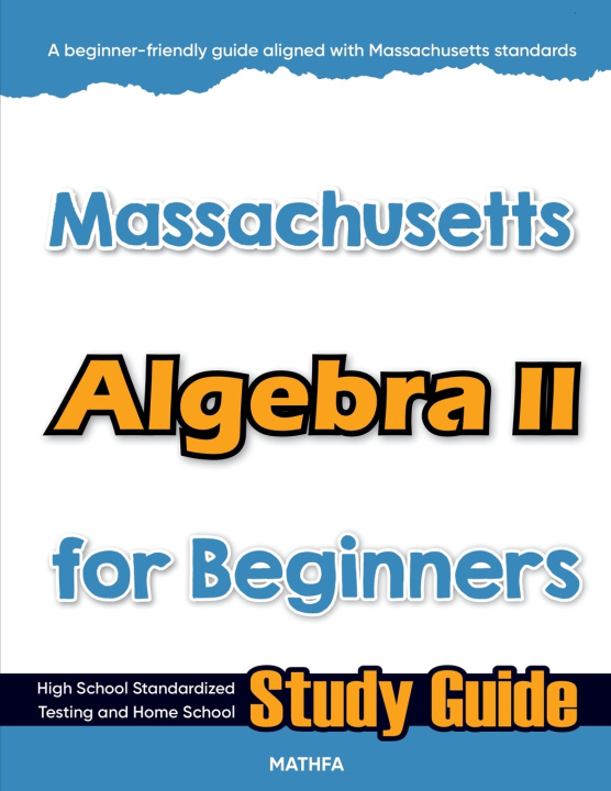 Carte Massachusetts Algebra II for Beginners Hamid Eslamian