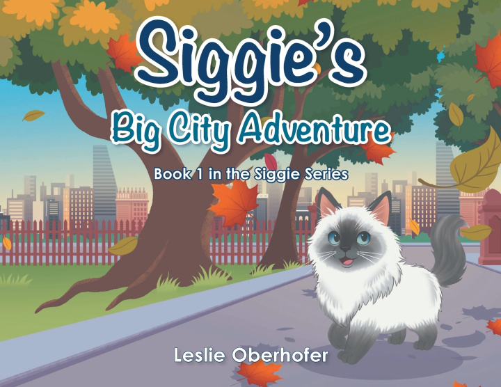 Könyv Siggie's Big City Adventure Leslie Oberhofer