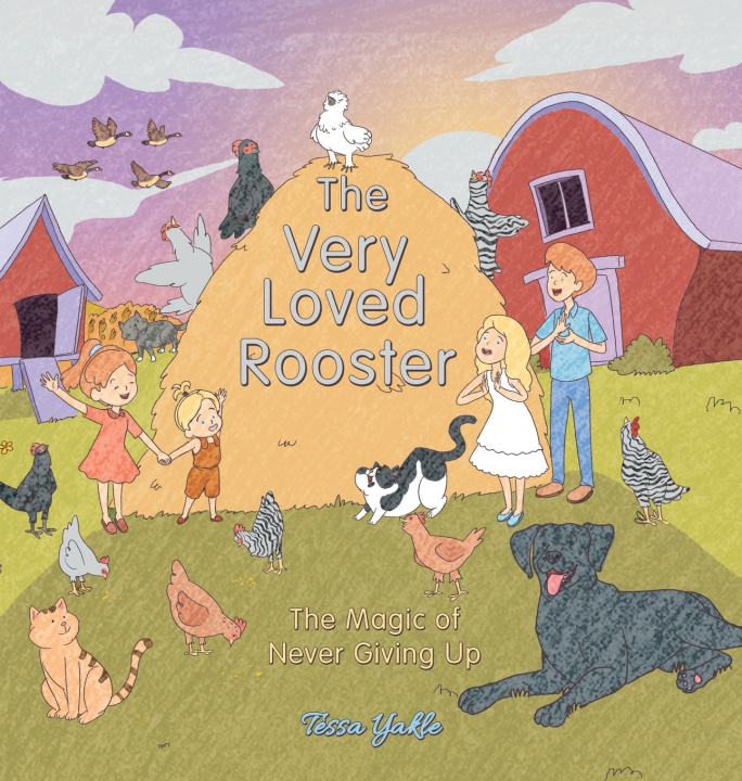 Knjiga The Very Loved Rooster Tessa Yakle