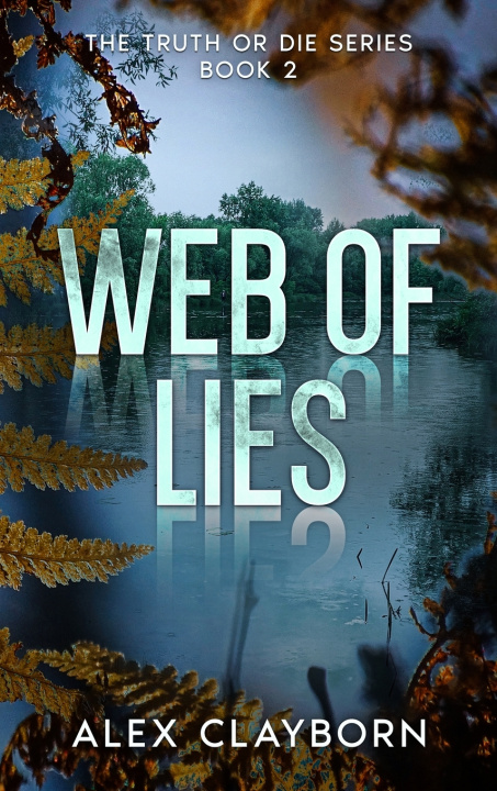 Könyv Web Of Lies Alex Clayborn