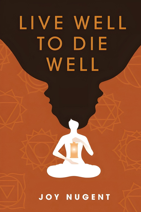 Libro Live Well To Die Well Joy Nugent