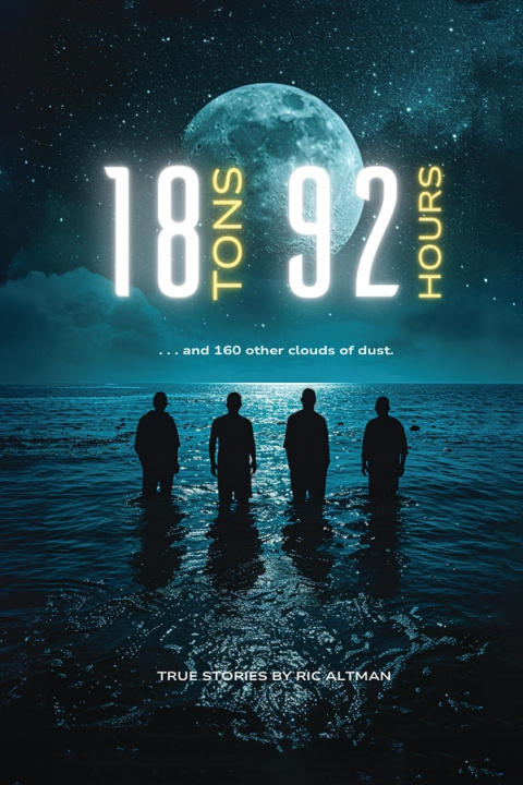 Libro 18 Tons, 92 Hours and 175 other Clouds of Dust Fredric Altman
