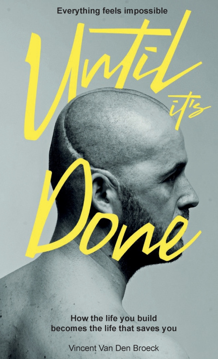 Carte Everything Feels Impossible Until It's Done Vincent Van den Broeck