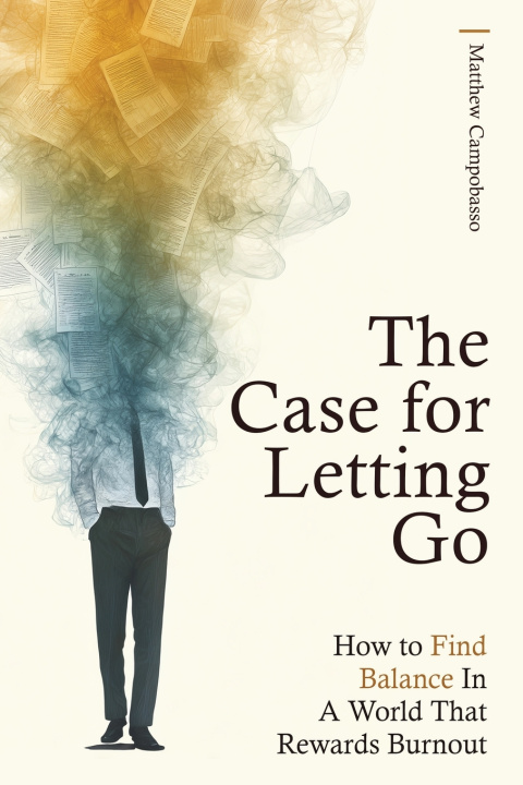 Könyv The Case for Letting Go Matthew Campobasso