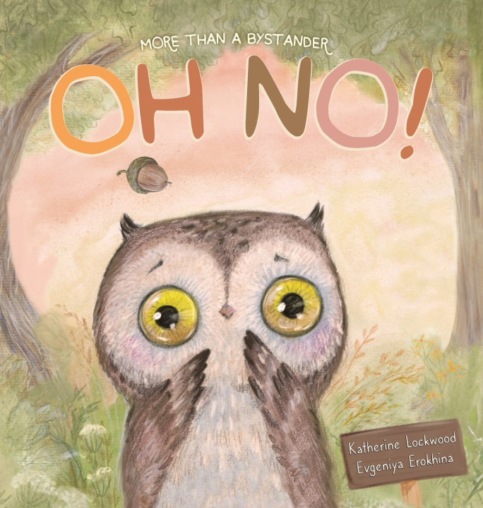 Buch Oh No! More Than A Bystander Katherine Lockwood