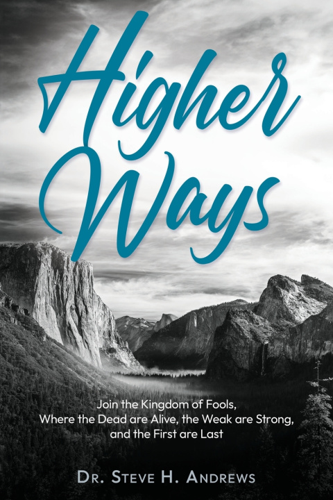 Kniha Higher Ways Steve H. Andrews
