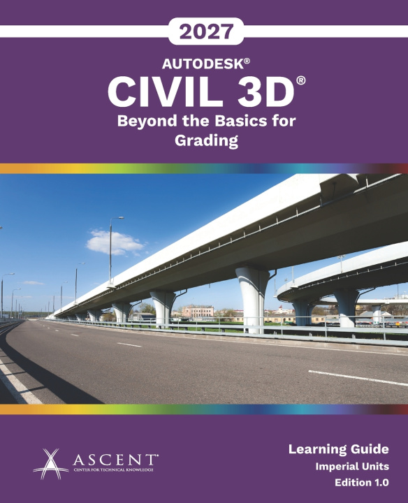 Könyv Autodesk Civil 3D 2027 Ascent - Center for Technical Knowledge