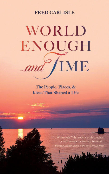 Livro World Enough and Time Fred Carlisle
