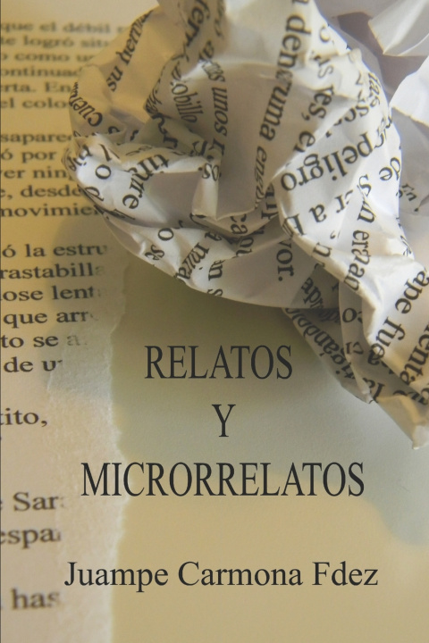 Książka Relatos y microrrelatos Juampe Carmona Fdez