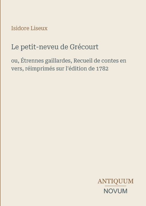 Libro Le petit-neveu de Grécourt Isidore Liseux