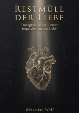 Buch Restmüll der Liebe Sebastian Wolf
