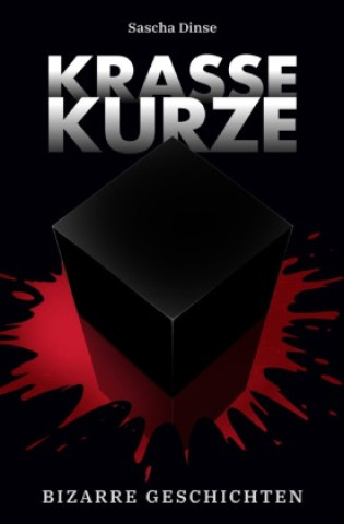 Carte Krasse Kurze - Bizarre Geschichten Sascha Dinse