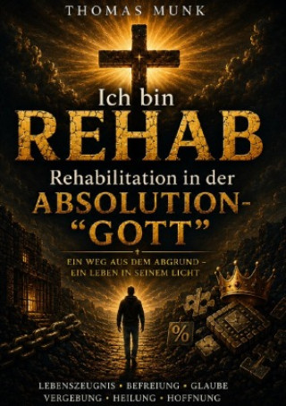 Книга Ich bin REHAB - Thomas Munk