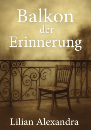 Libro Balkon der Erinnerung Lilian Alexandra
