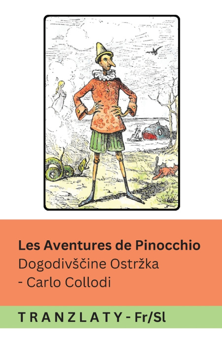 Könyv Les Aventures de Pinocchio / Dogodivščine Ostržka Carlo Collodi