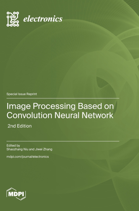 Boek Image Processing Based on Convolution Neural Network Shaozhang Niu