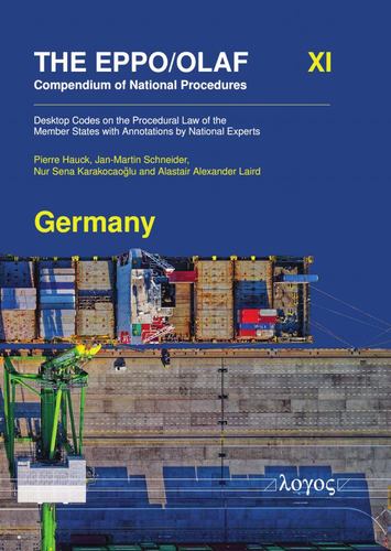 Kniha The EPPO/OLAF Compendium of National Procedures: Germany: Desktop codes on the procedural law of the Member States with annotations by national expert Hauck