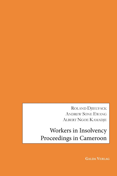 Book Workers in Insolvency Proceedings in Cameroon Roland Djieufack