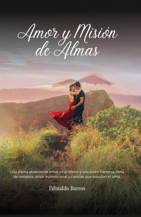 Knjiga Amor y Misión de Almas Edinaldo Barros