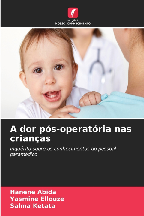 Könyv A dor pós-operatória nas crianças Hanene Abida