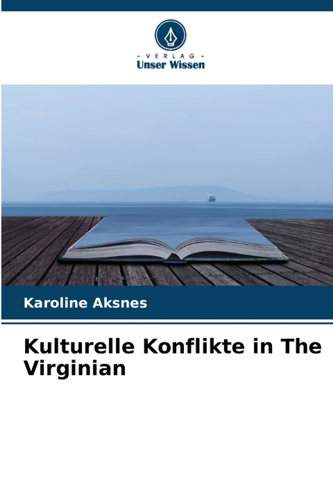 Knjiga Kulturelle Konflikte in The Virginian Karoline Aksnes