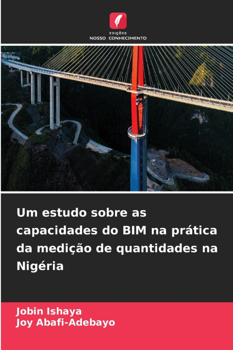 Buch Um estudo sobre as capacidades do BIM na prática da medição de quantidades na Nigéria Jobin Ishaya