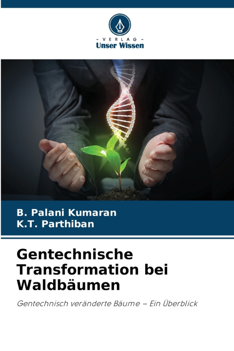 Libro Gentechnische Transformation bei Waldbäumen B. Palani Kumaran