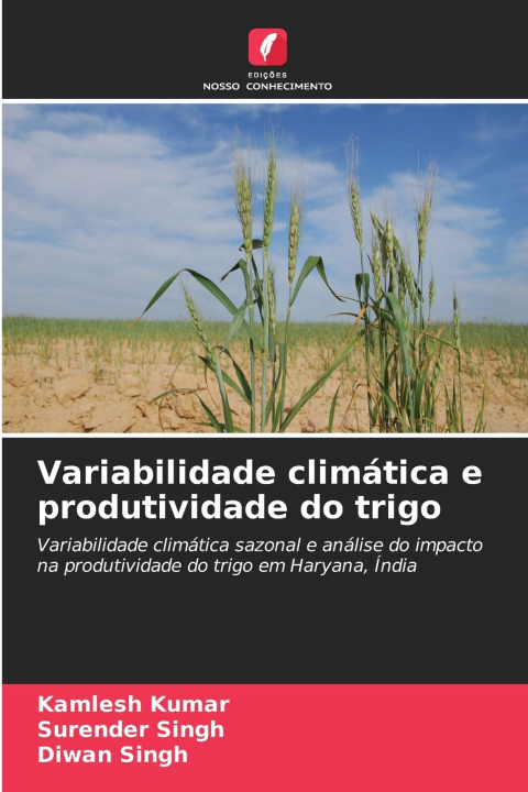 Kniha Variabilidade climática e produtividade do trigo Kamlesh Kumar