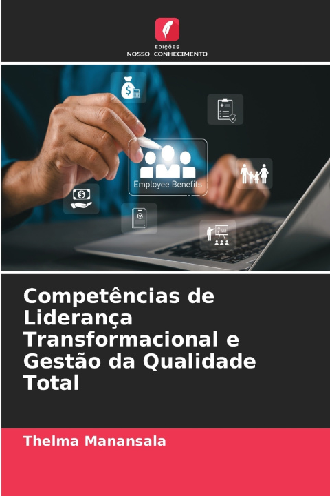Kniha Competências de Liderança Transformacional e Gestão da Qualidade Total Thelma Manansala