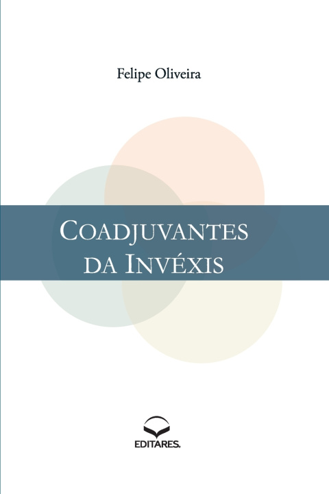 Könyv Coadjuvantes da Invéxis Felipe Oliveira