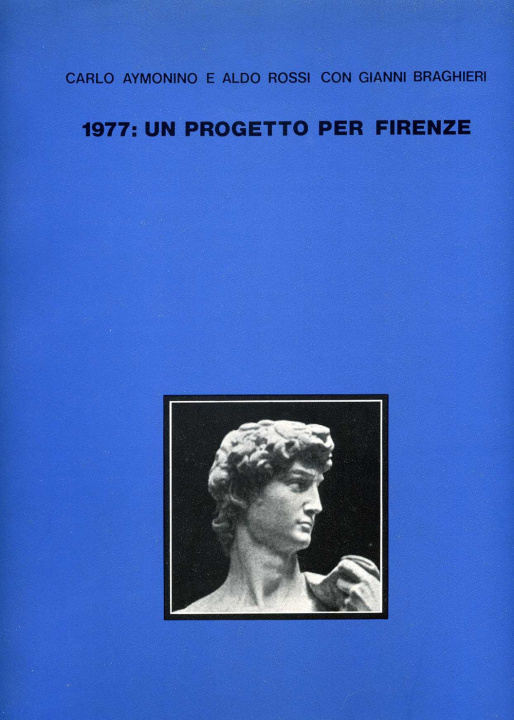Libro 1977: un progetto per Firenze Carlo Aymonino