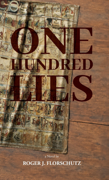 Книга One Hundred Lies Roger J. Florschutz