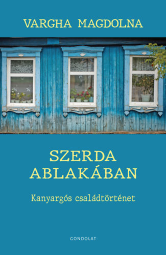 Könyv Szerda ablakában Vargha Magdolna
