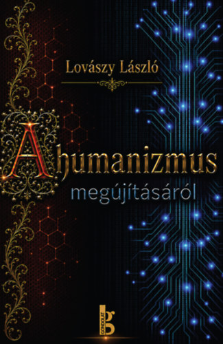 Buch A humanizmus megújításáról Lovászy László