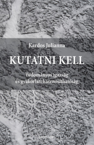 Buch Kutatni kell Kardos Julianna