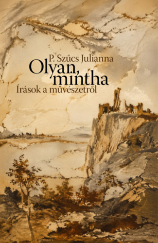 Książka Olyan, mintha P. Szűcs Julianna