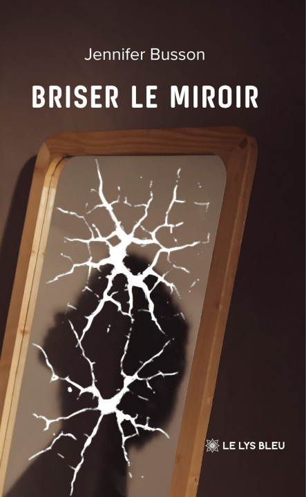 Carte Briser le miroir Jennifer Busson