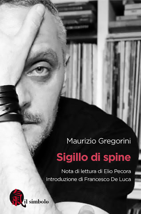 Könyv Sigillo di spine Maurizio Gregorini