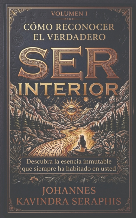 Könyv CÓMO RECONOCER EL VERDADERO SER INTERIOR JOHANNES KAVINDRA SERAPHIS