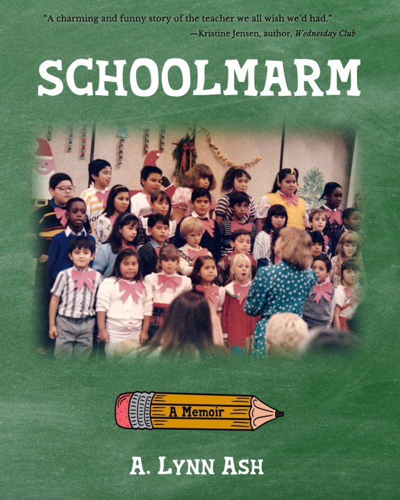 Book Schoolmarm A. Lynn Ash