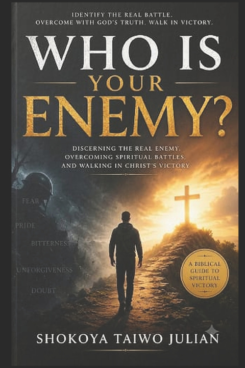 Könyv Who Is Your Enemy Shokoya Taiwo Julian