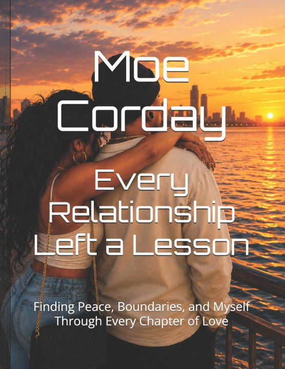 Kniha Every Relationship Left a Lesson Moe Corday
