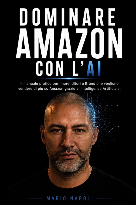 Книга DOMINARE AMAZON CON L'AI Mario Napoli