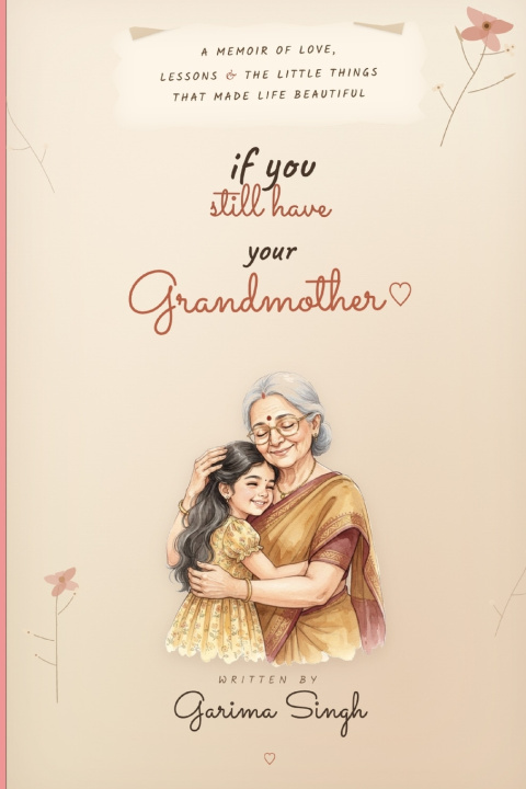Buch If you still have your Grandmother Garima Singh
