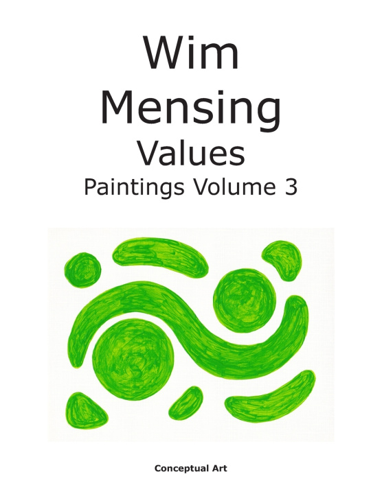 Książka Wim Mensing Values Paintings Volume 3 Wim Mensing