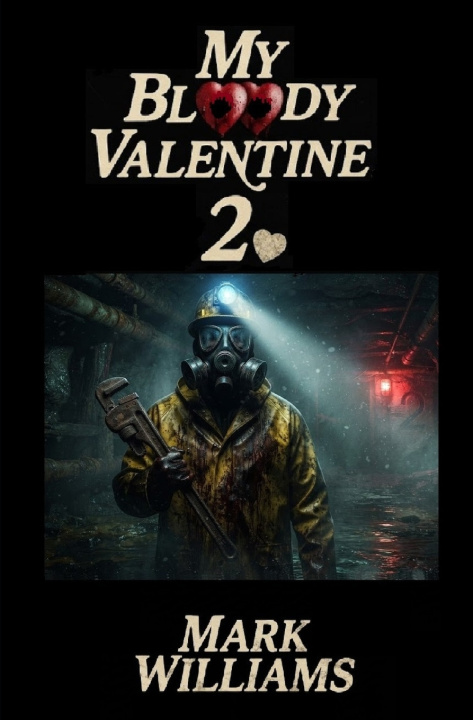 Knjiga My Bloody Valentine 2 Mark Williams