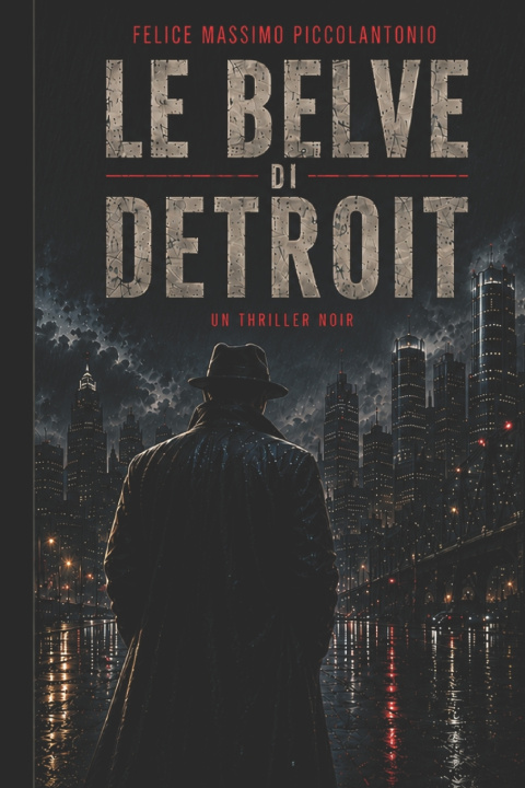 Livro Le belve di Detroit Felice Massimo Piccolantonio