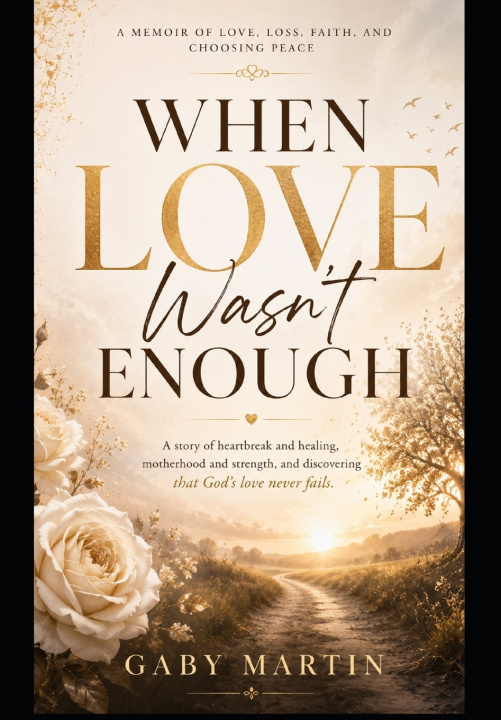 Libro WHEN LOVE Wasn't ENOUGH Gaby Martin