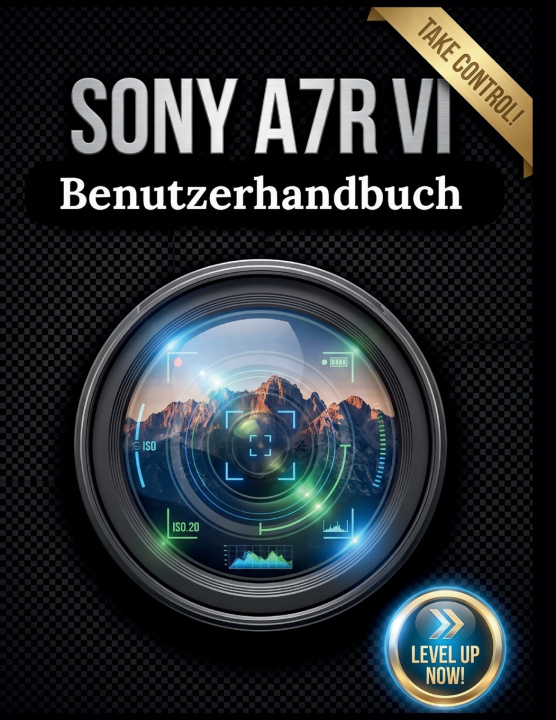 Livro Sony A7R VI Benutzerhandbuch Marcia C. Hunter